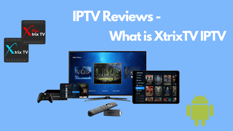 what-is-xtrixtv-iptv